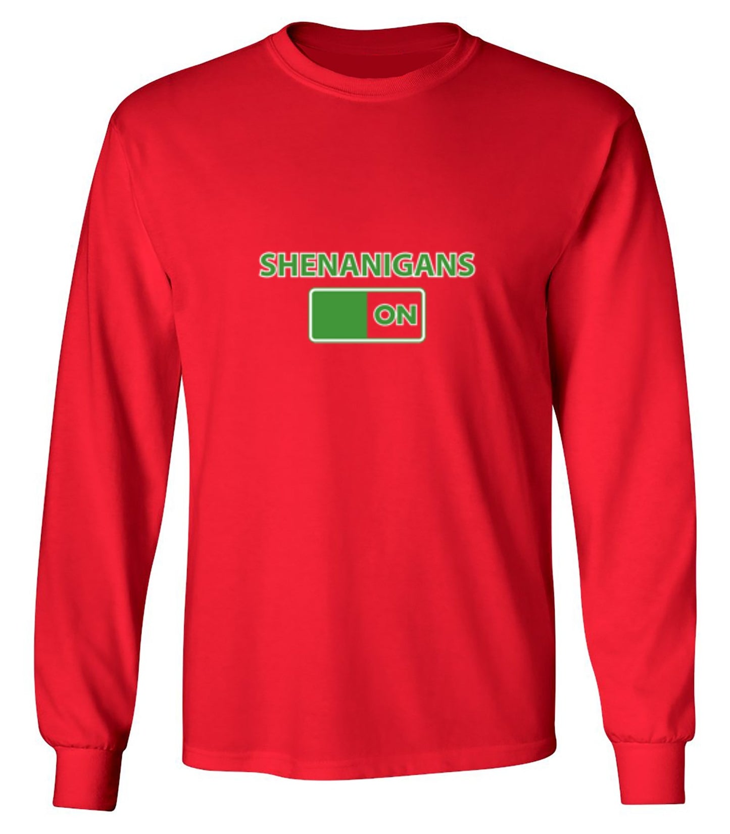 Funny T-Shirts design "Shenanigans On - Long Sleeve"