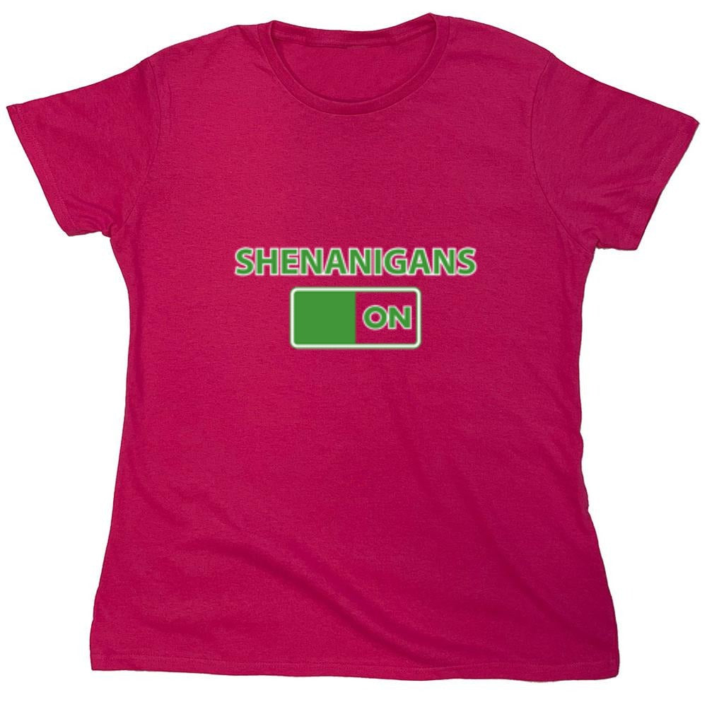 Funny T-Shirts design "Shenanigans On"