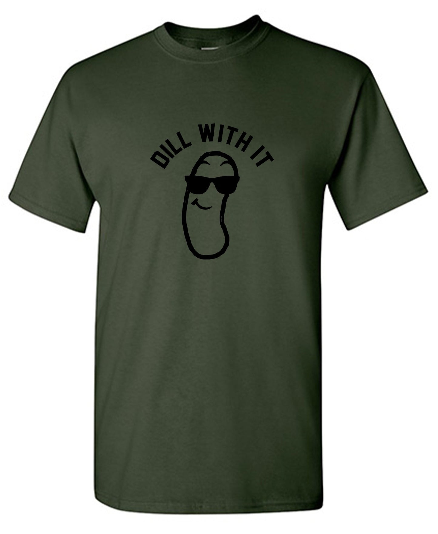 Funny T-Shirts design "Dill with it!"