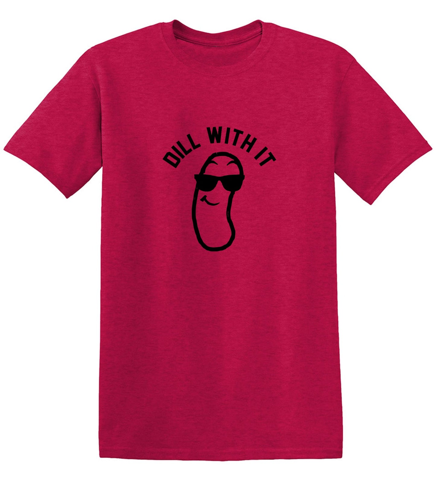 Funny T-Shirts design "Dill with it!"