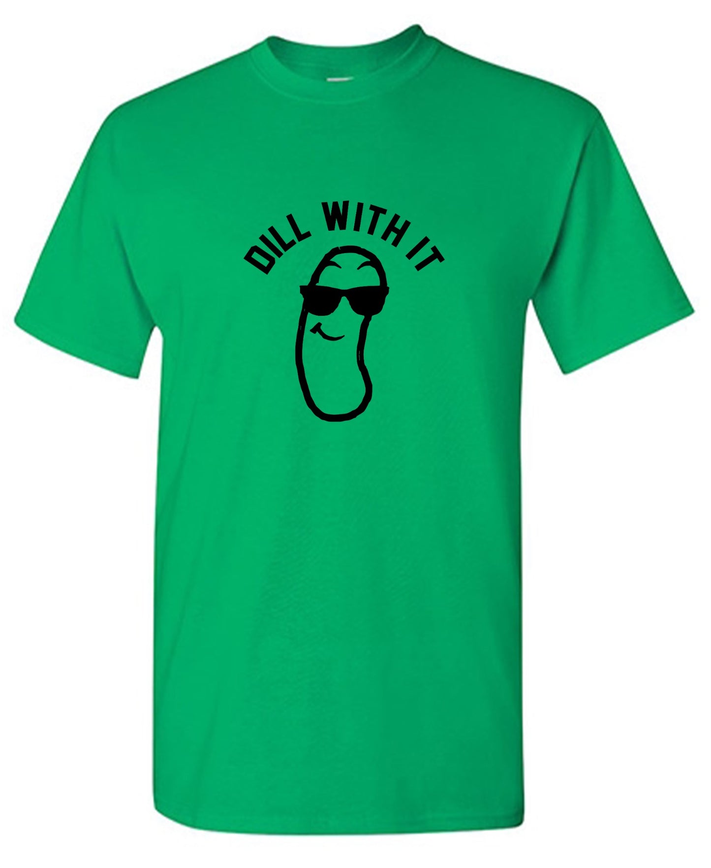 Funny T-Shirts design "Dill with it! Shirt - Tall Tee"