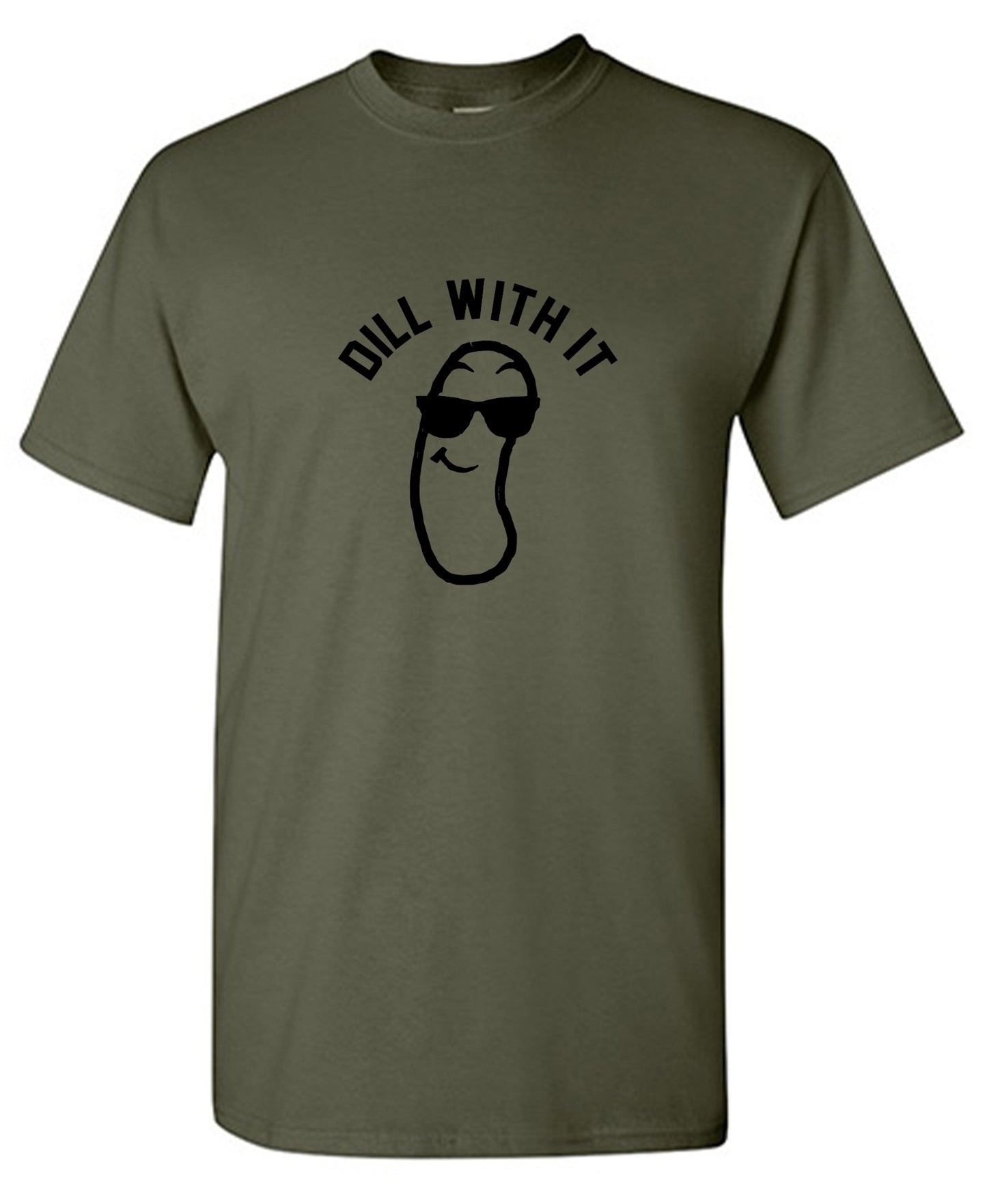 Funny T-Shirts design "Dill with it!"