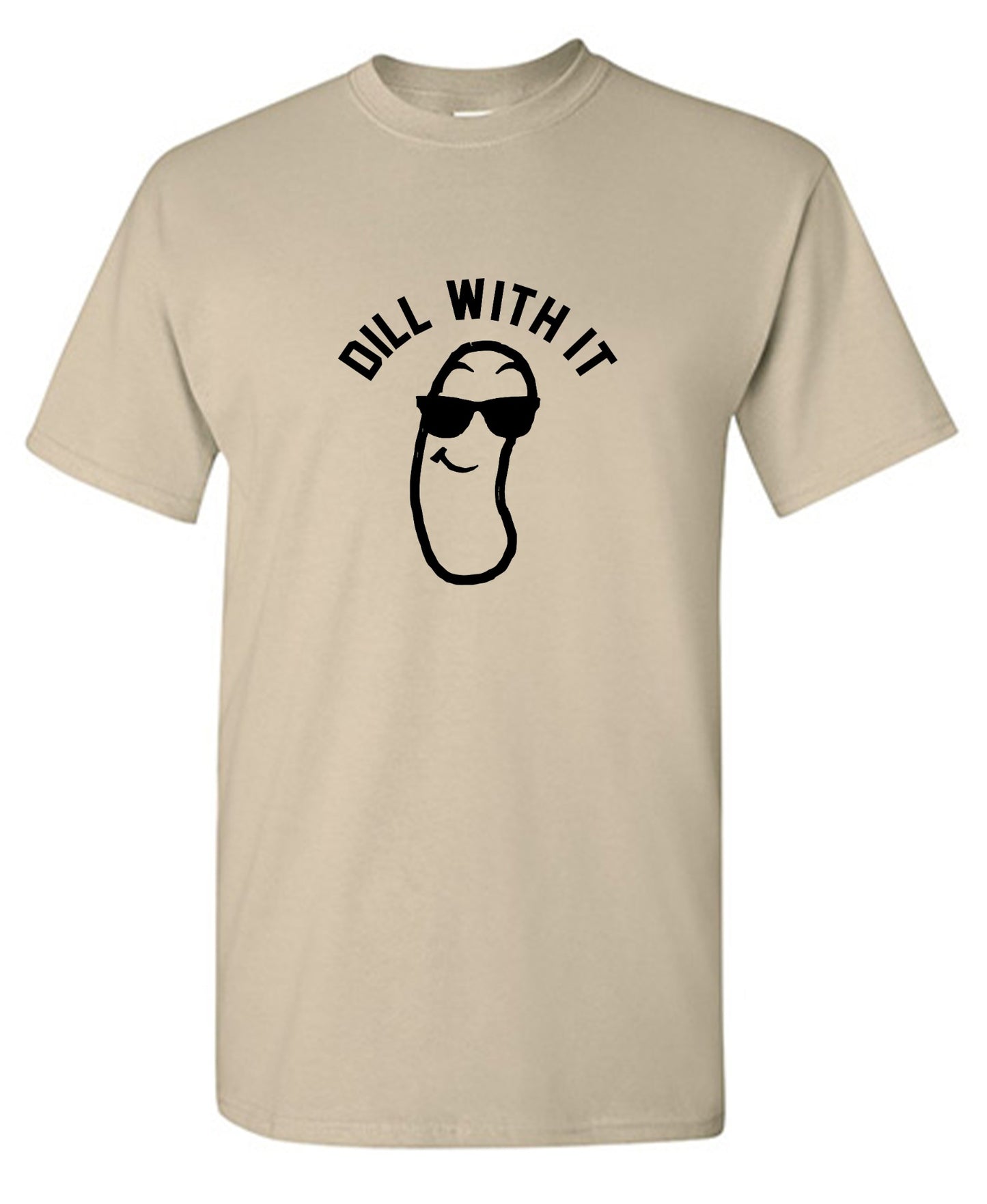 Funny T-Shirts design "Dill with it! Shirt - Tall Tee"