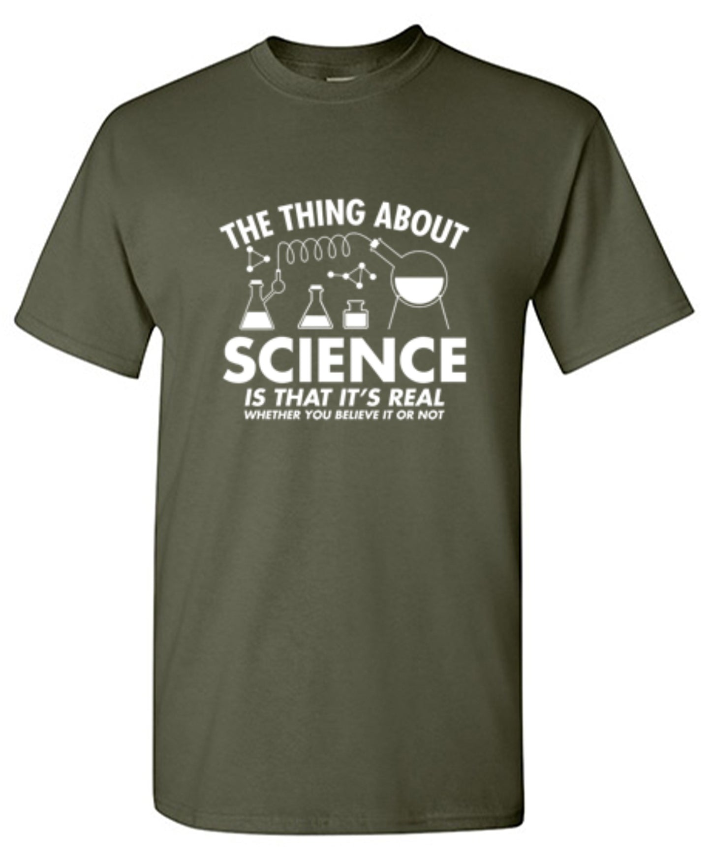 Funny T-Shirts design "The Thing About Science Is That It's Real Whether You Believe It Or Not T-Shirt - Youth"