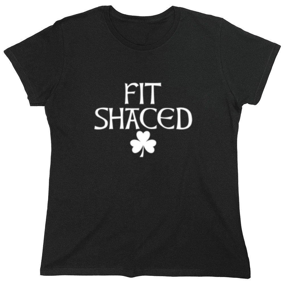 Funny T-Shirts design "Fit Shaced St. Patrick's Day"