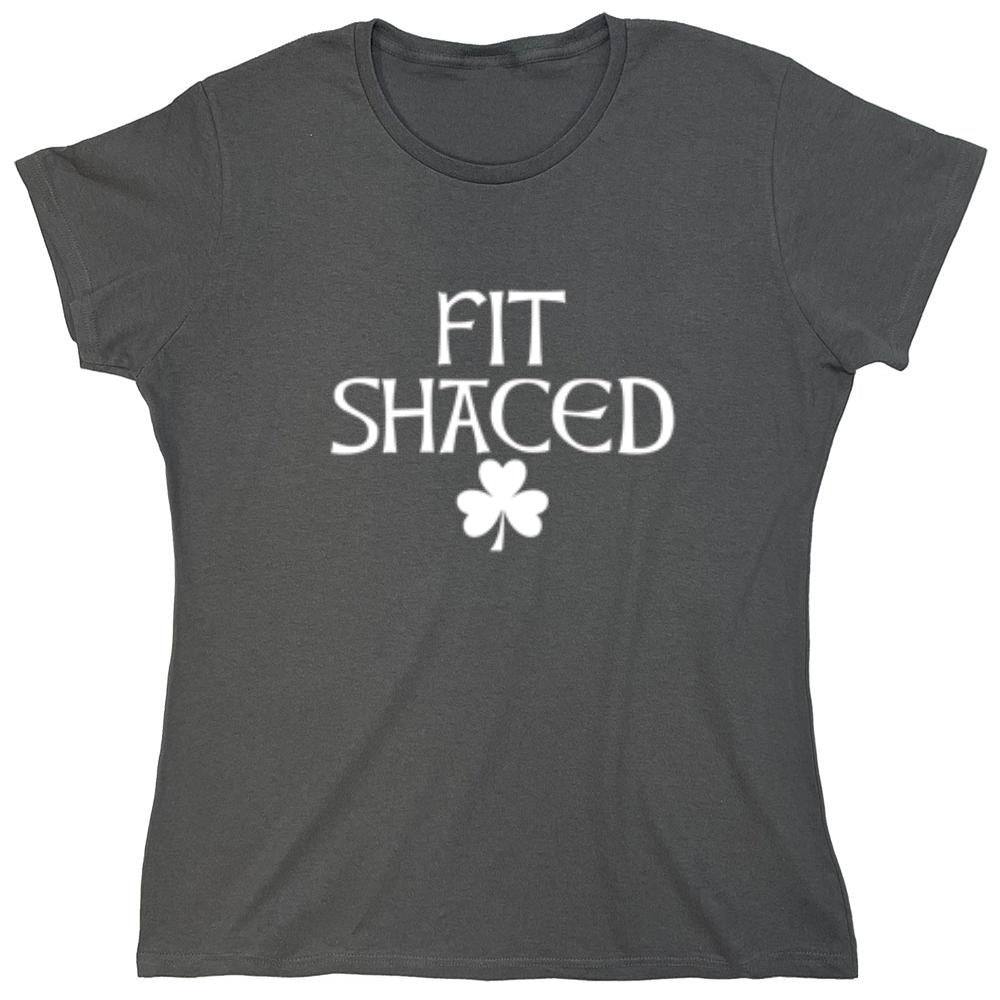 Funny T-Shirts design "Fit Shaced St. Patrick's Day"