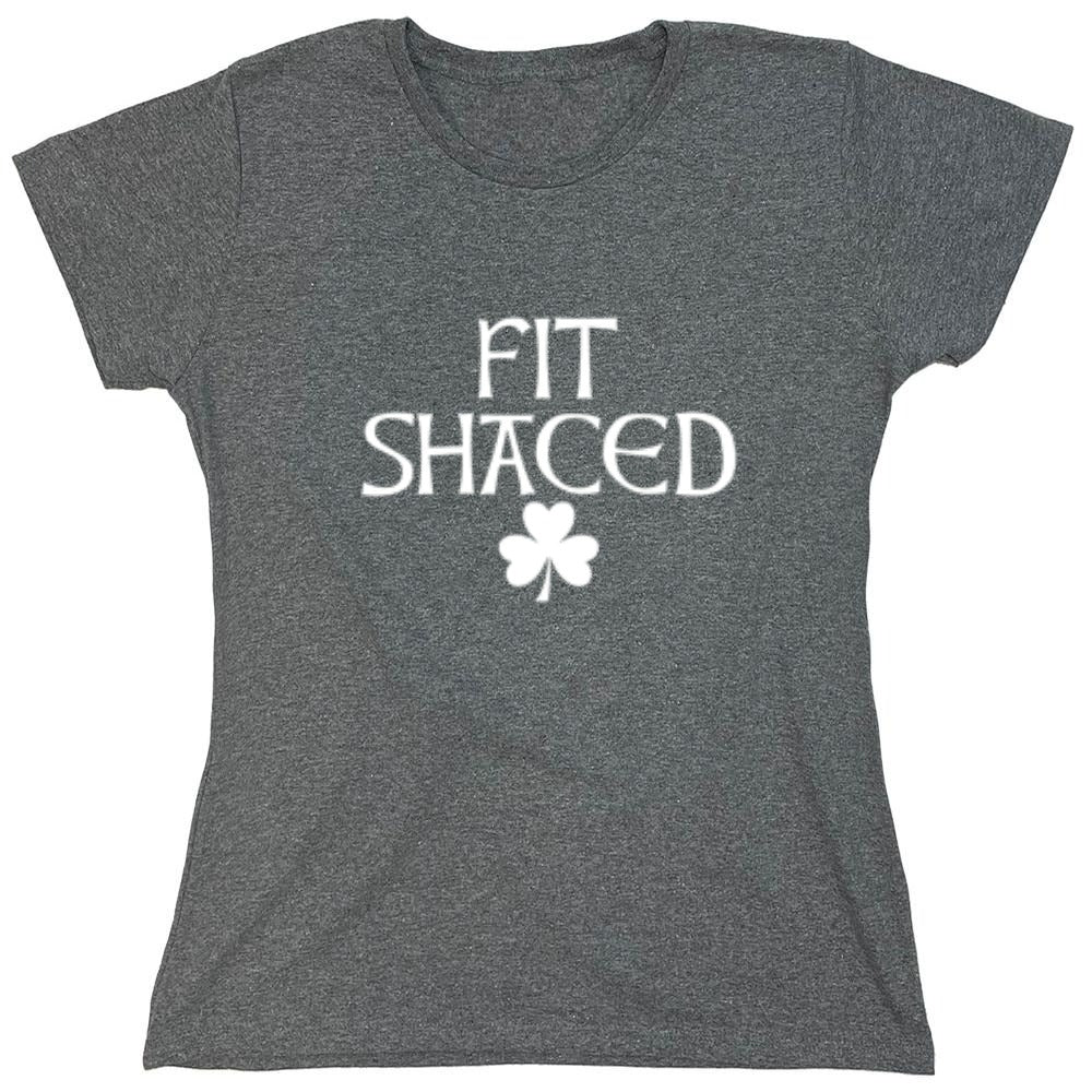 Funny T-Shirts design "Fit Shaced St. Patrick's Day"