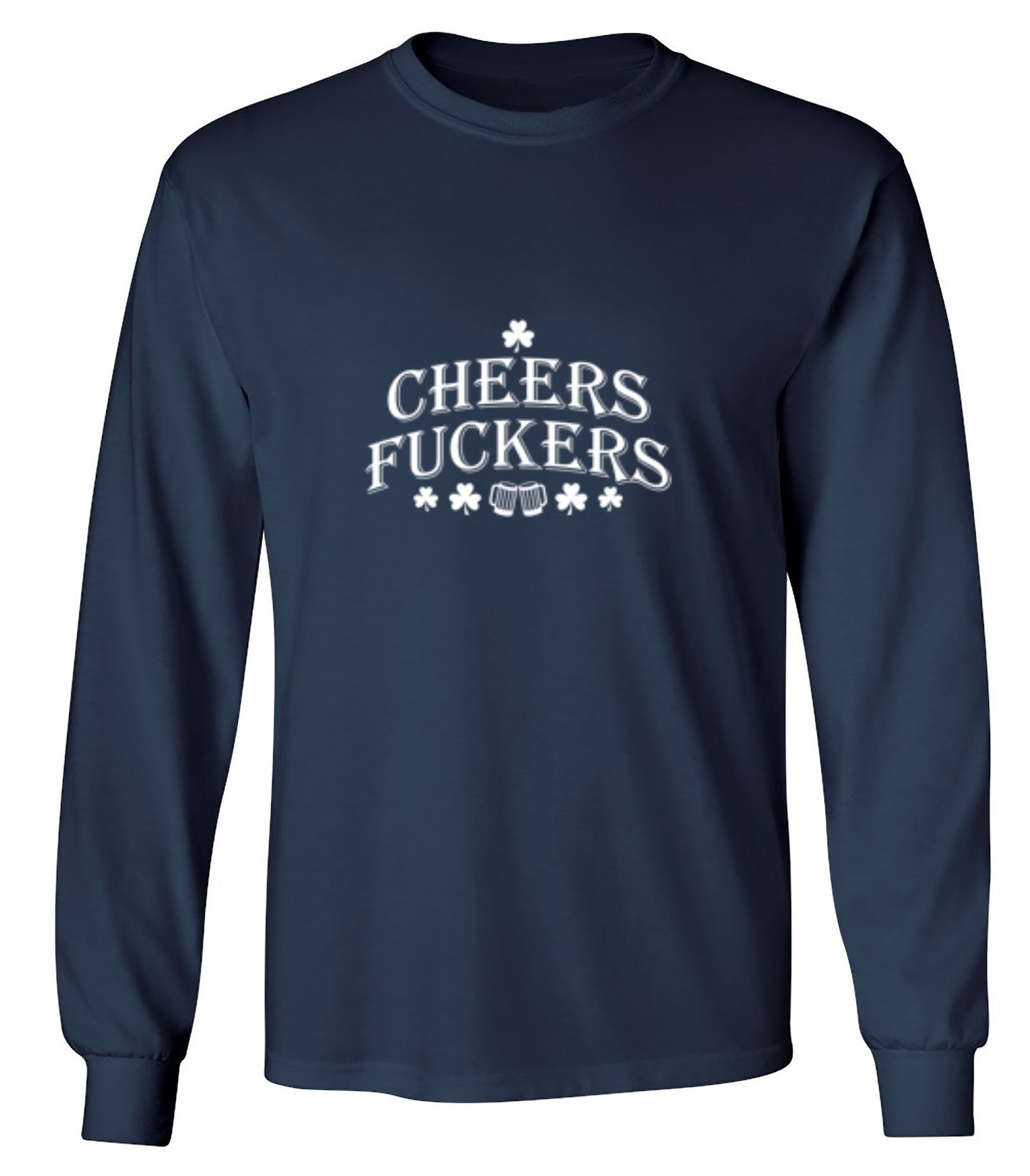 Funny T-Shirts design "Cheers Fuckers St. Patrick's Day"