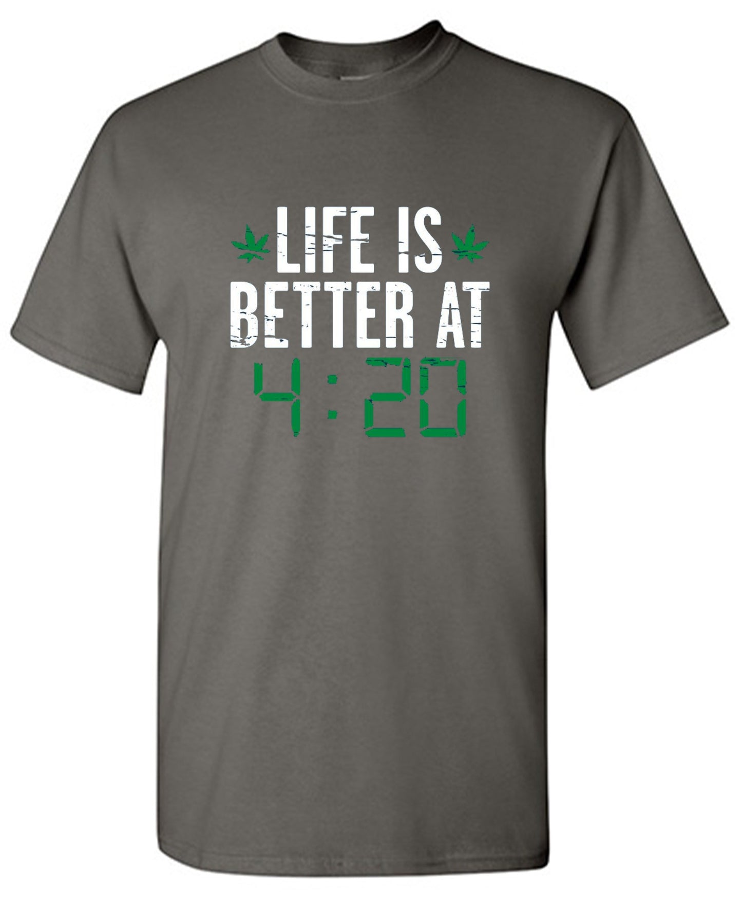 Funny T-Shirts design "Life Is Better At 4:20 T-Shirt"