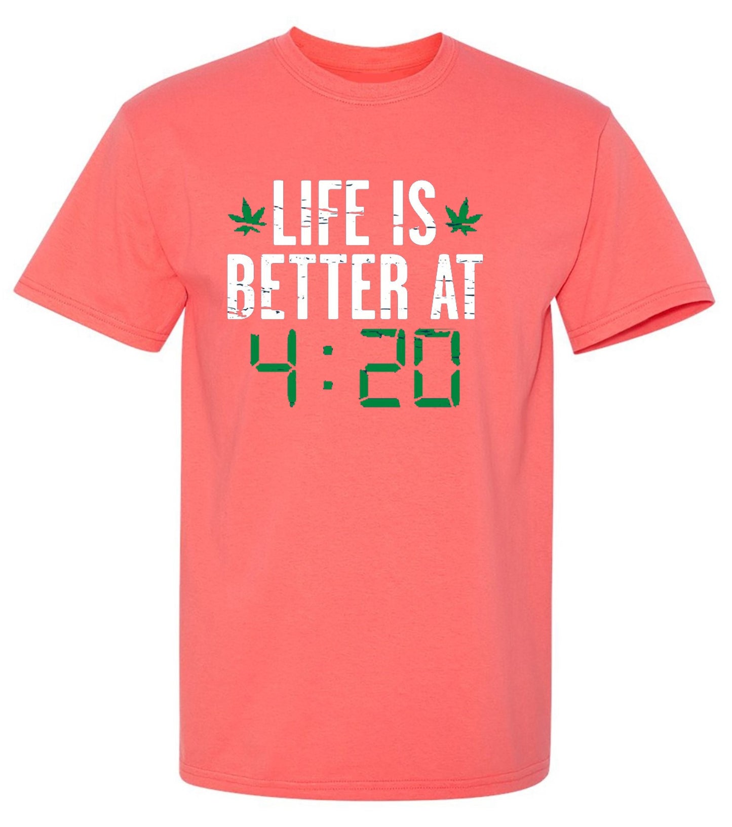 Funny T-Shirts design "Life Is Better At 4:20 T-Shirt"