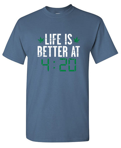 Funny T-Shirts design "Life Is Better At 4:20 T-Shirt"