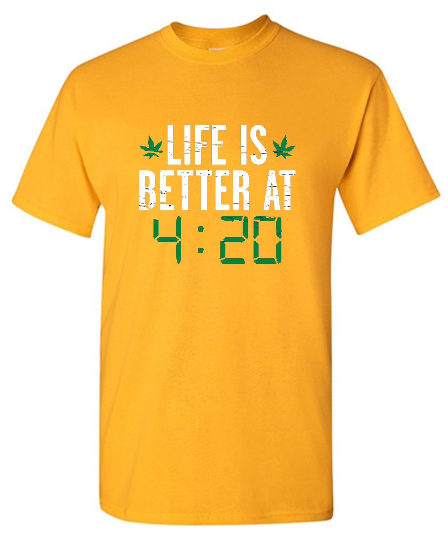 Funny T-Shirts design "Life Is Better At 4:20 T-Shirt"