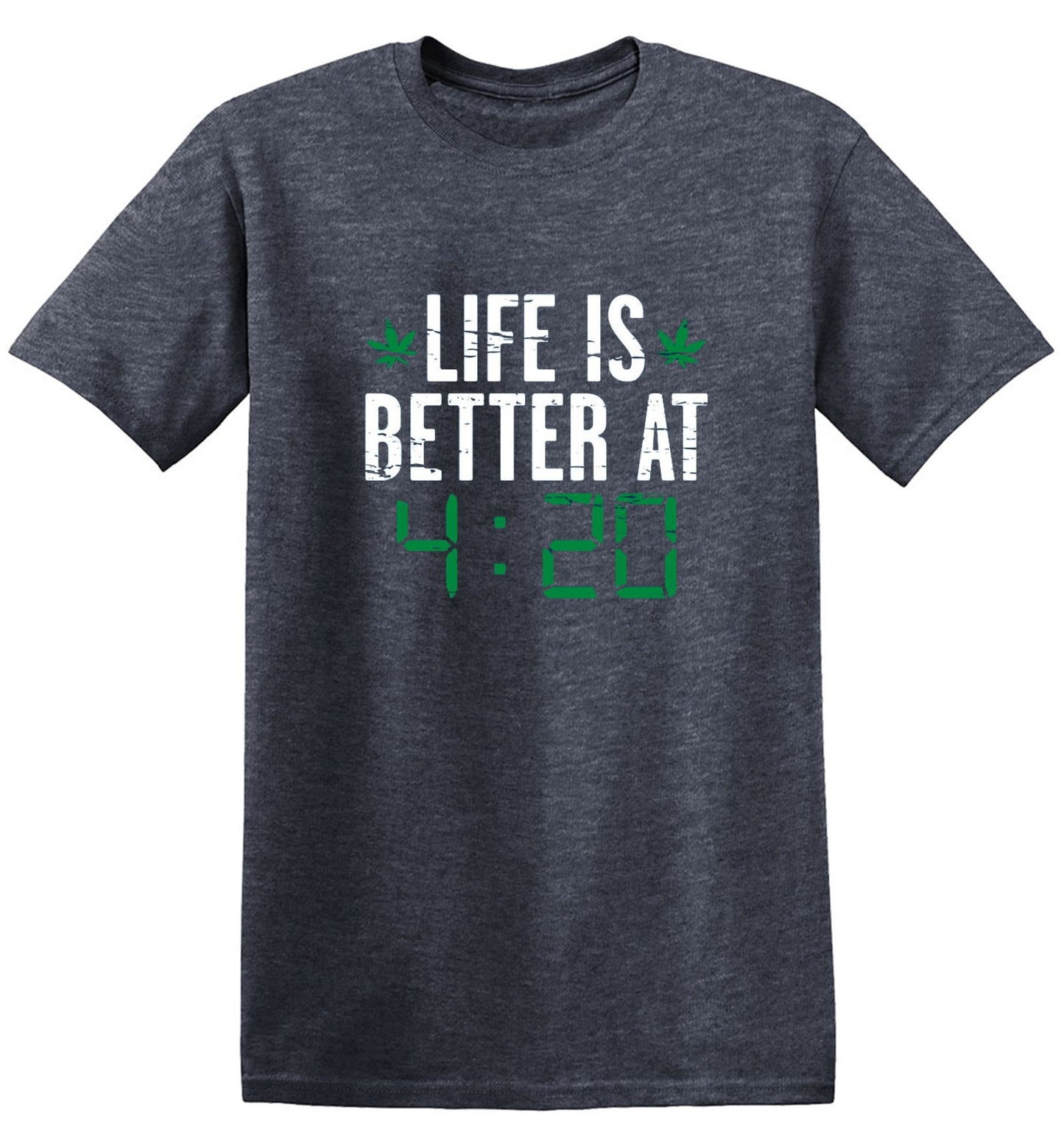 Funny T-Shirts design "Life Is Better At 4:20 T-Shirt"