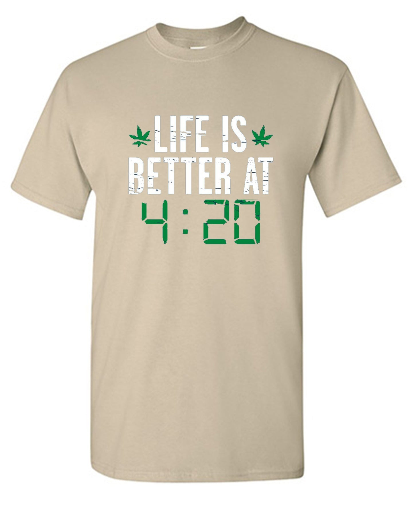 Funny T-Shirts design "Life Is Better At 4:20 T-Shirt"