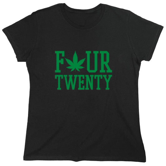 Funny T-Shirts design "Four Twenty Pot Leaf T-Shirt - Womens"