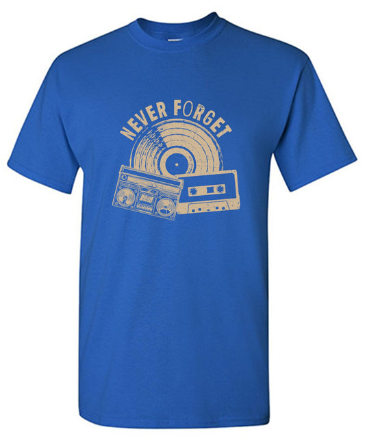 Funny T-Shirts design "Never Forget T-Shirt"