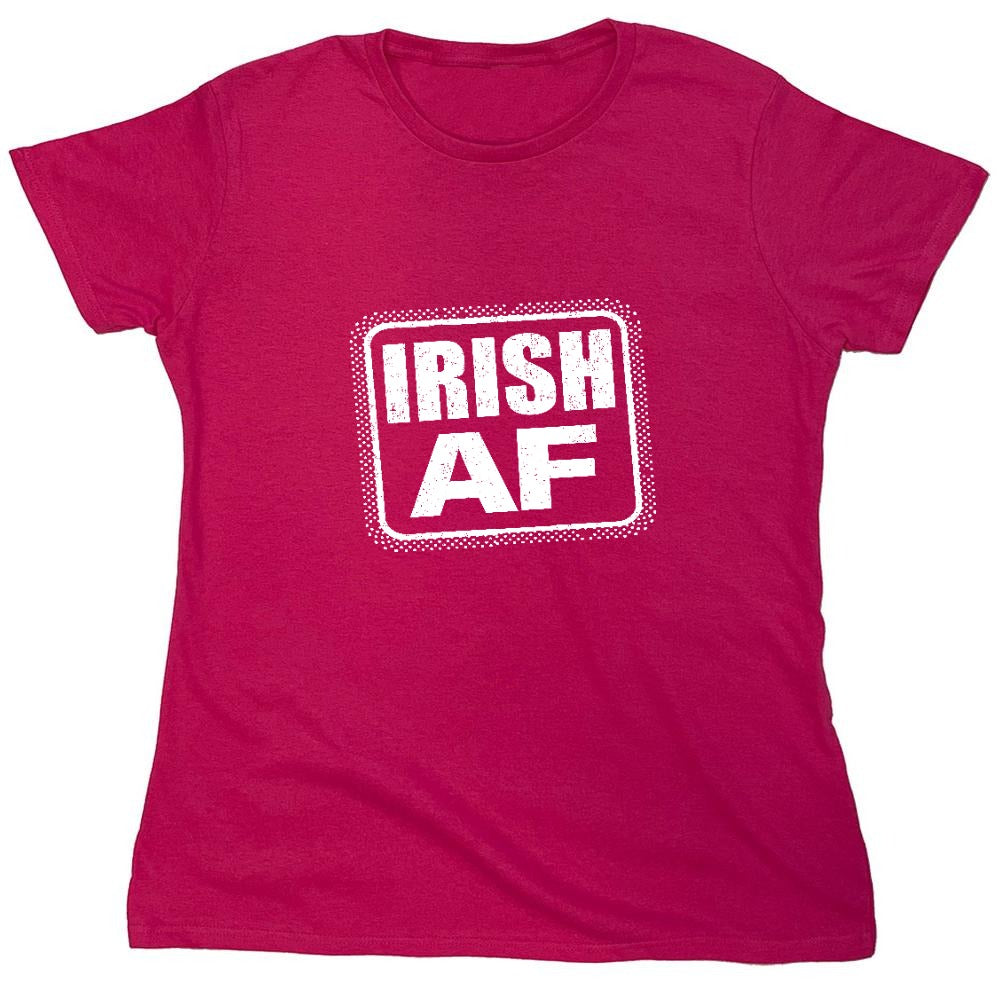 Funny T-Shirts design "Irish AF shirt - Womens"