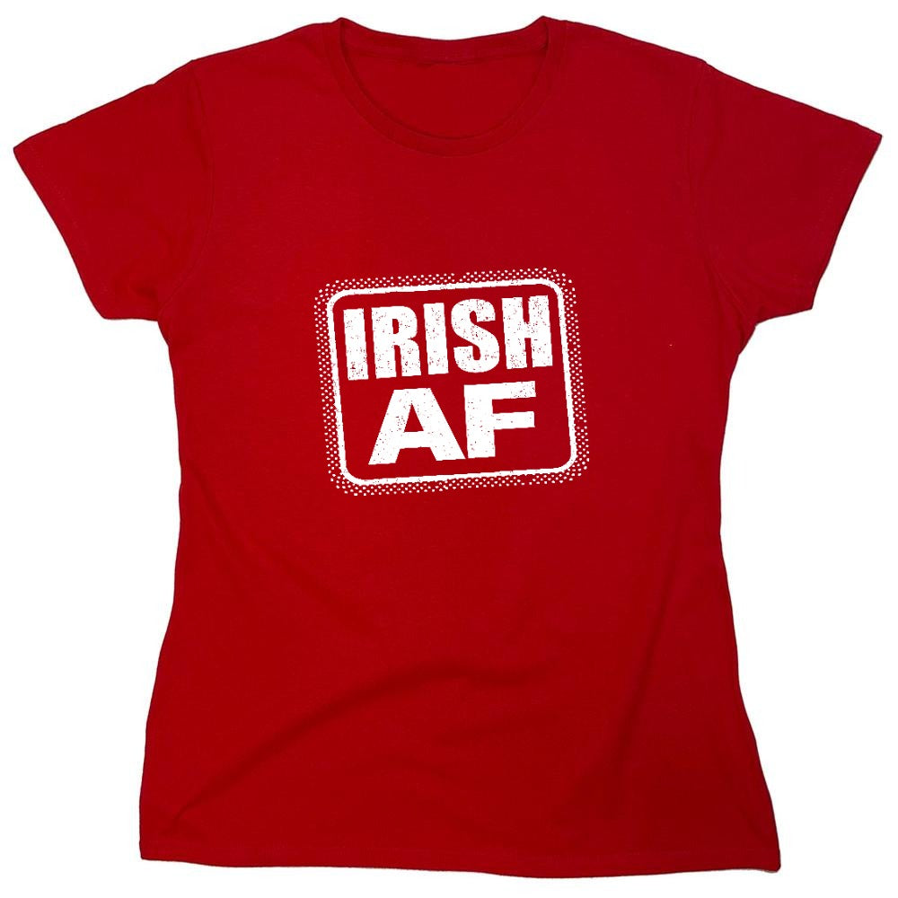 Funny T-Shirts design "Irish AF shirt - Womens"