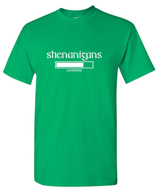 Funny T-Shirts design "Shenanigans Loading"