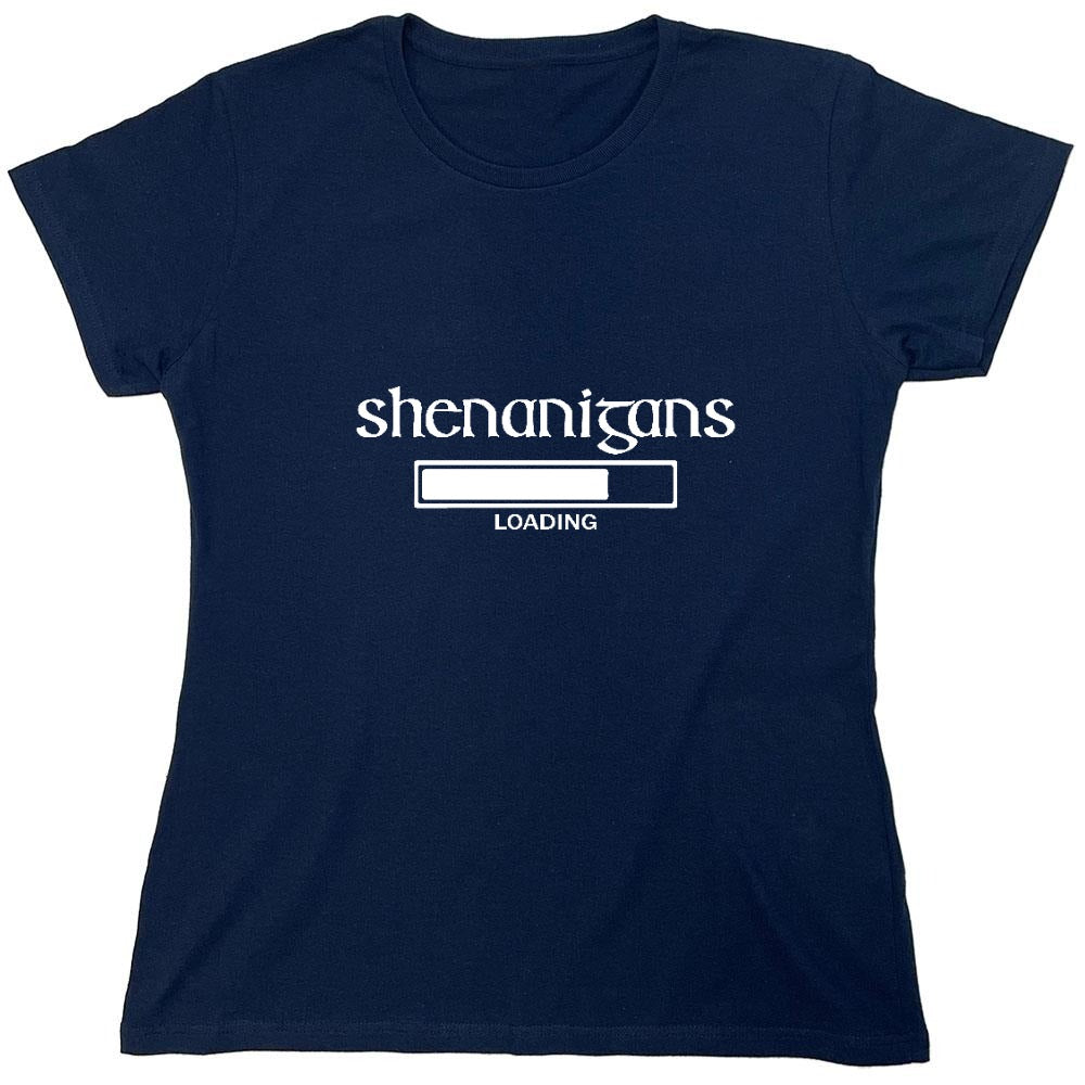 Funny T-Shirts design "Shenanigans Loading Shirt - Womens"