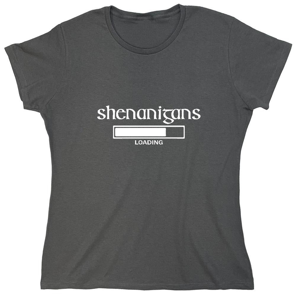 Funny T-Shirts design "Shenanigans Loading Shirt - Womens"