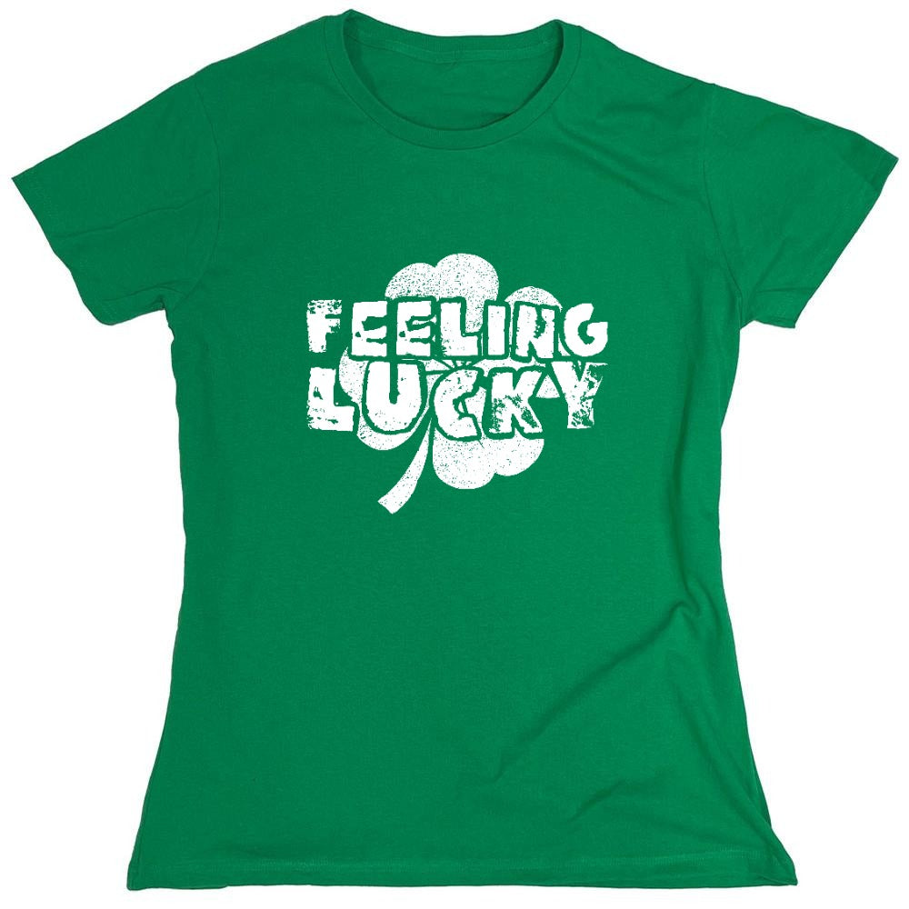Funny T-Shirts design "Feeling Lucky Shirt - Womens"