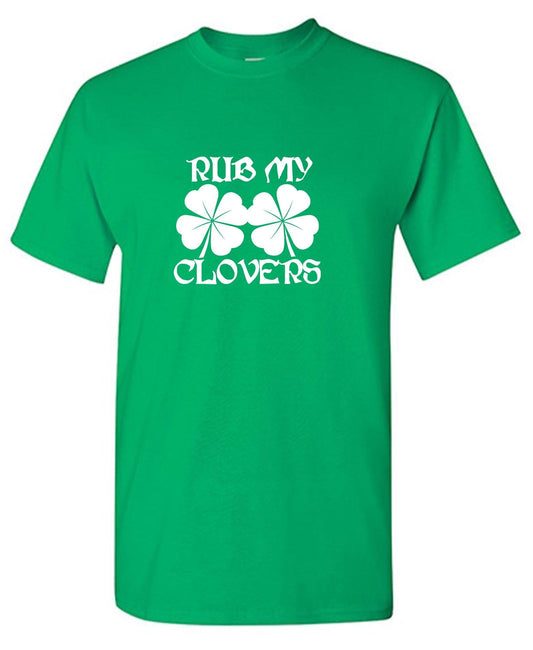Funny T-Shirts design "Rub My Clovers"