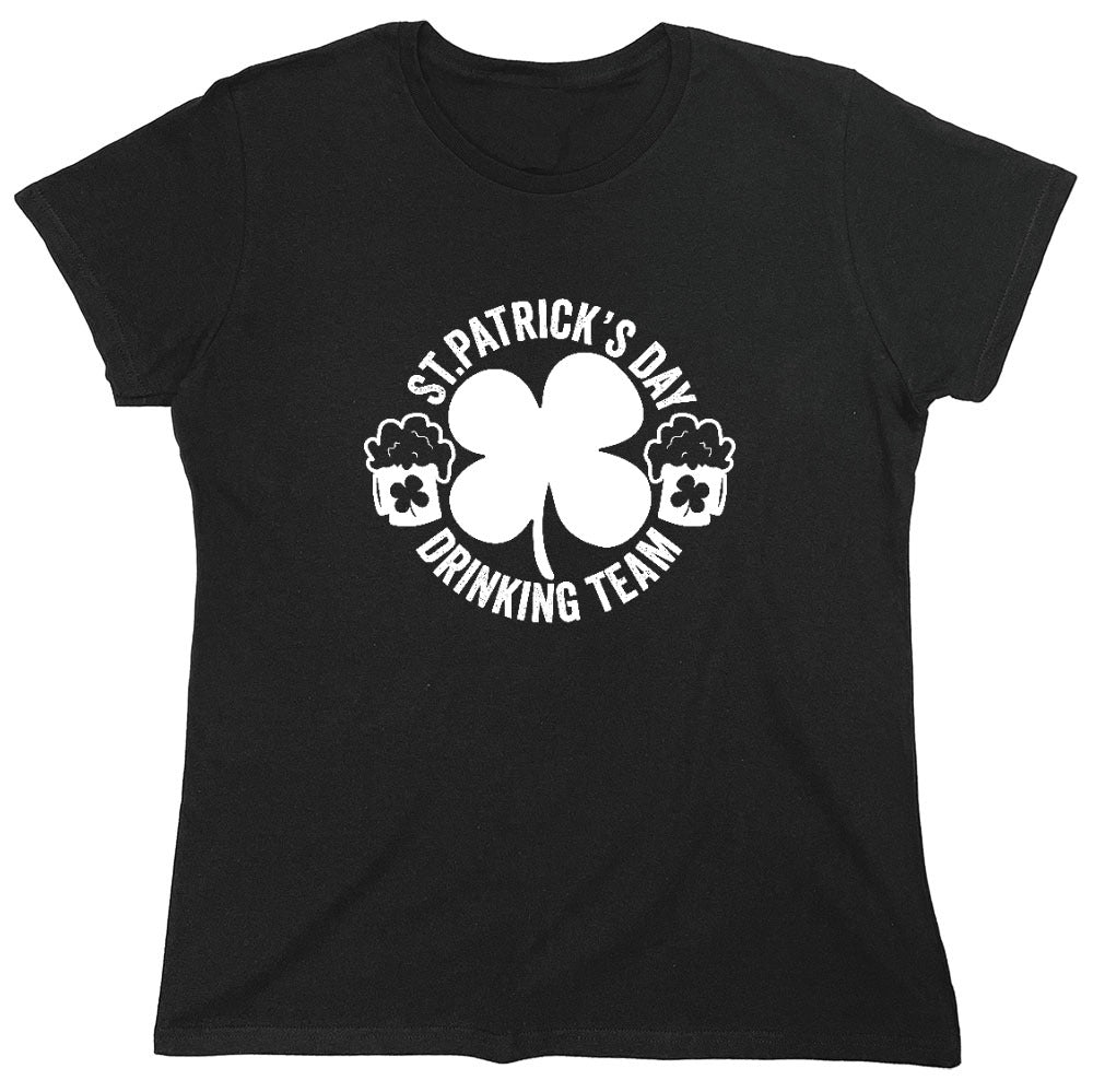 Funny T-Shirts design "St. Patricks Day, Drinking Team Shirt - Womens"
