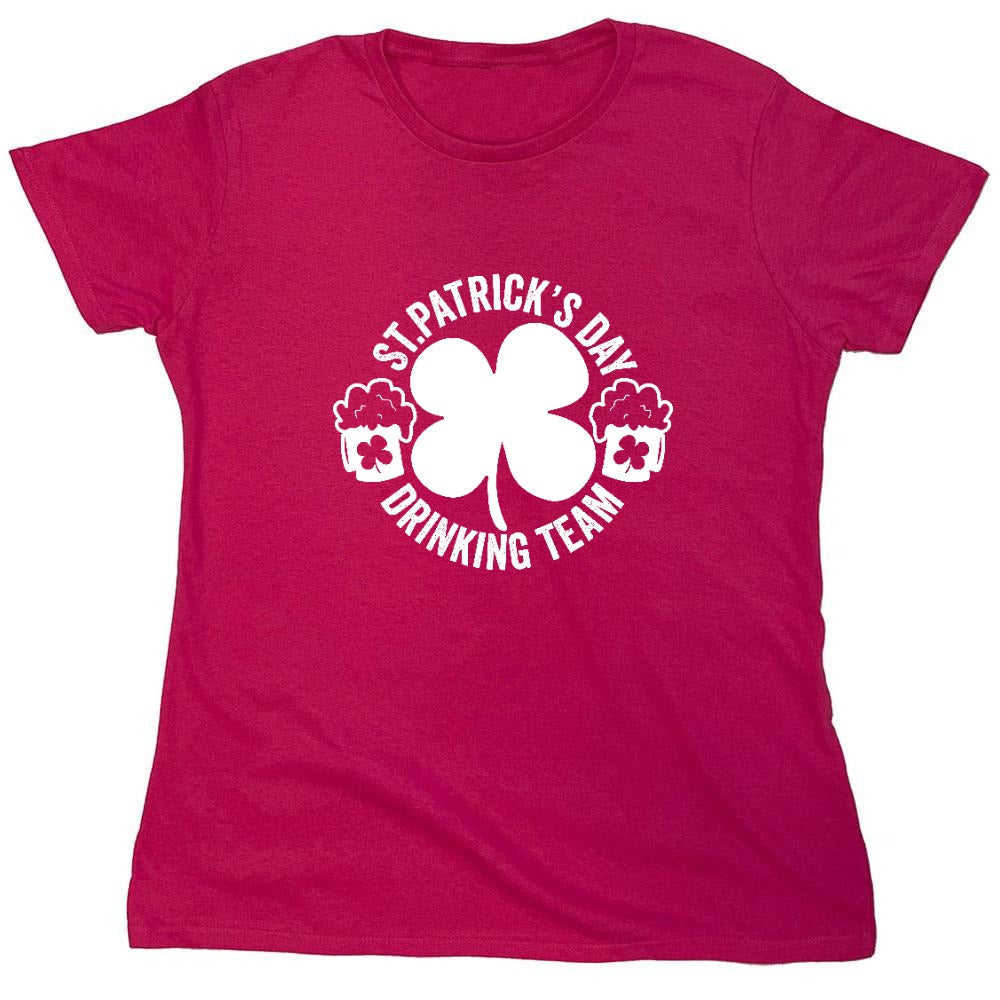 Funny T-Shirts design "St. Patricks Day, Drinking Team Shirt - Womens"