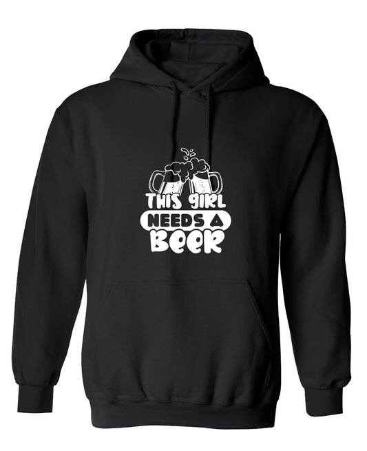 Funny T-Shirts design "This girl needs a Beer shirt - Hoodie"