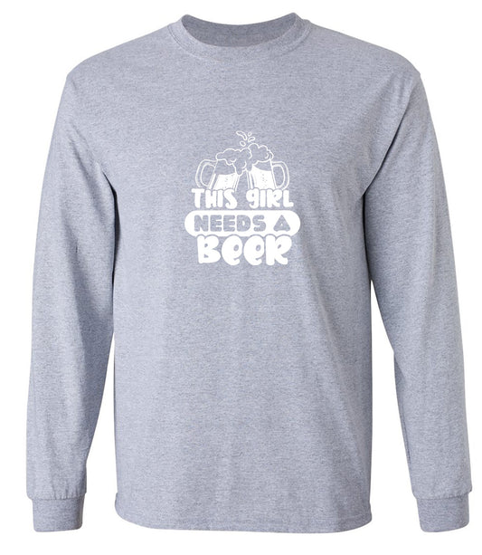 Funny T-Shirts design "This girl needs a Beer shirt - Long Sleeve"
