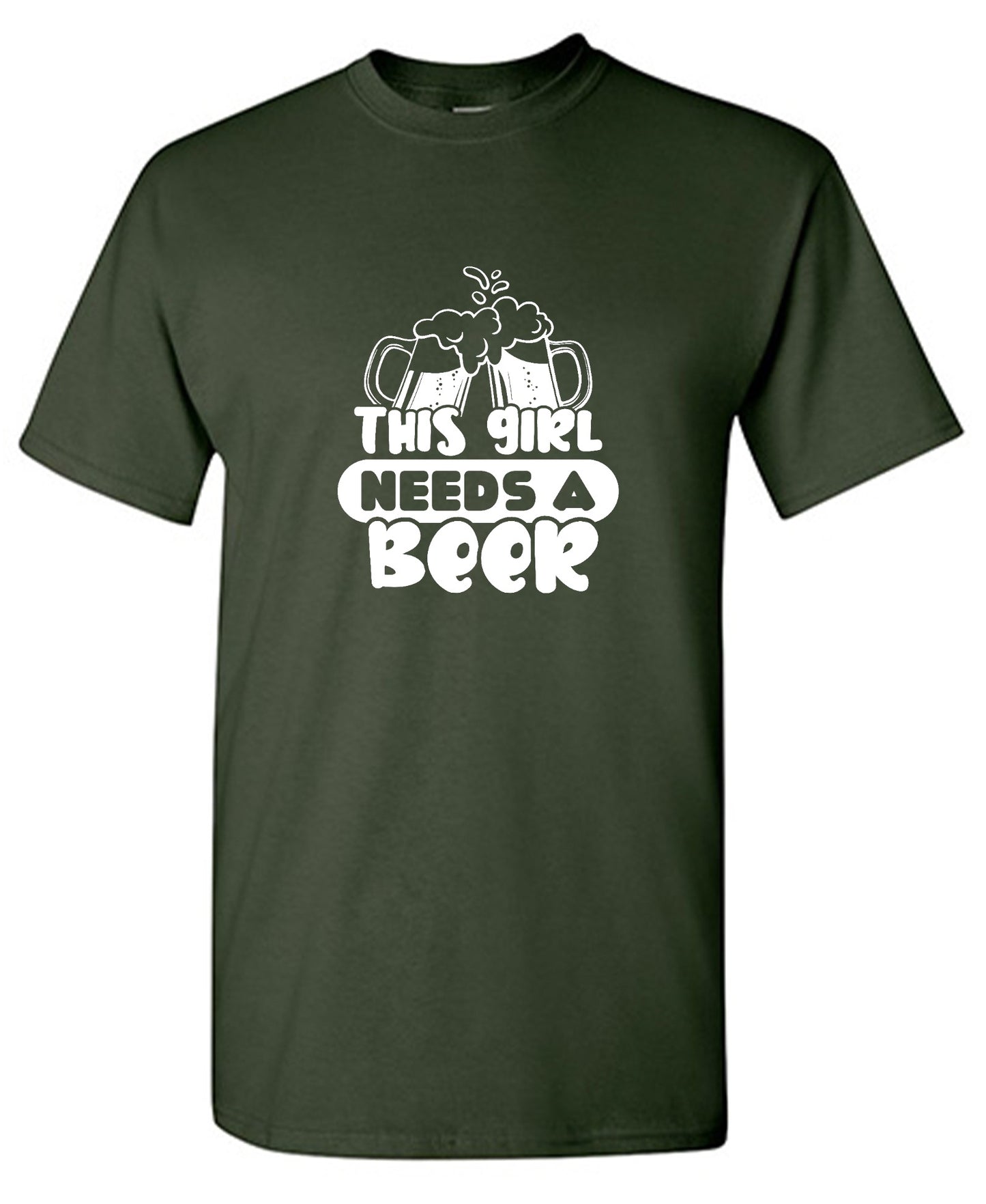 This girl needs a Beer - Roadkill T-Shirts