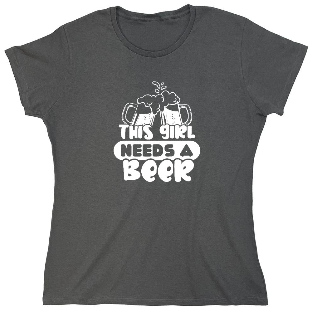 Funny T-Shirts design "This girl needs a Beer shirt - Womens"