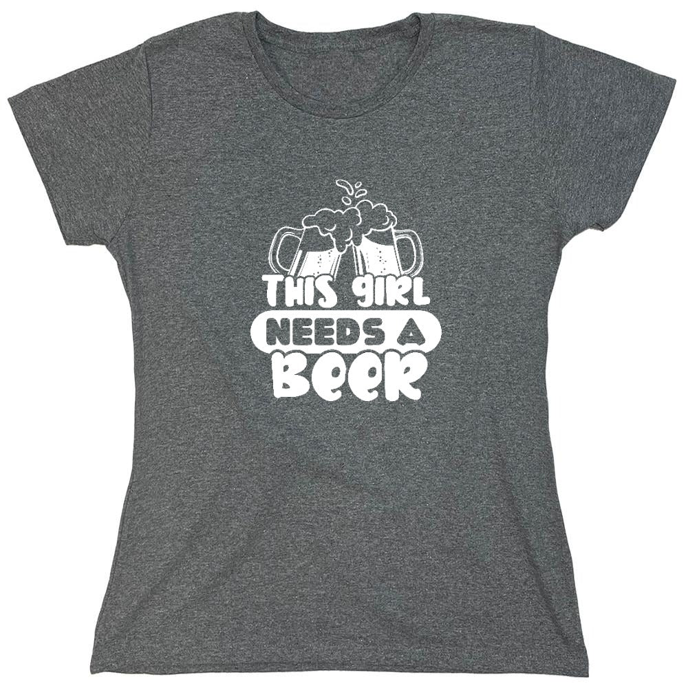 Funny T-Shirts design "This girl needs a Beer shirt - Womens"