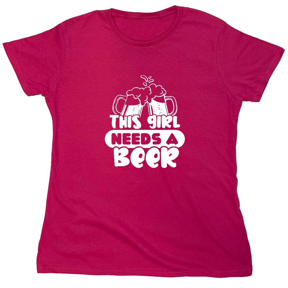 Funny T-Shirts design "This girl needs a Beer shirt - Womens"