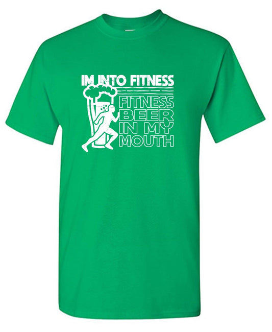 Funny T-Shirts design "Im into Fitness, Fitness Beer in my Mouth"