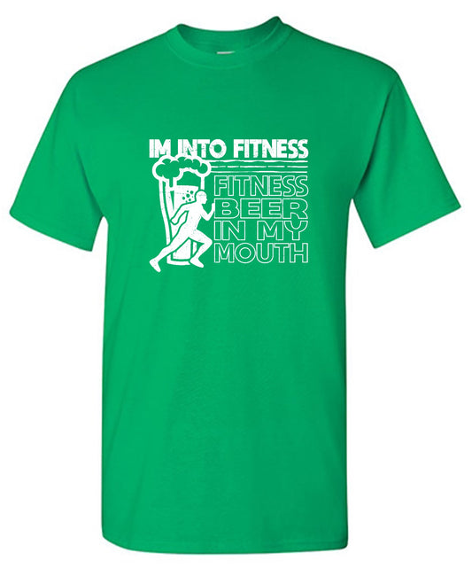 Funny T-Shirts design "Im into Fitness, Fitness Beer in my Mouth"