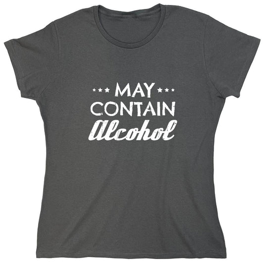 Funny T-Shirts design "May Contain Alcohol Shirt - Womens"
