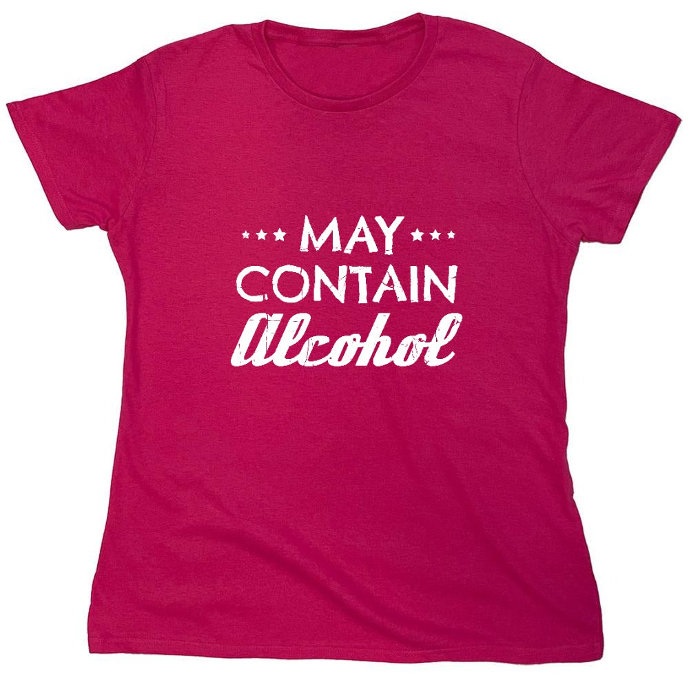 Funny T-Shirts design "May Contain Alcohol Shirt - Womens"