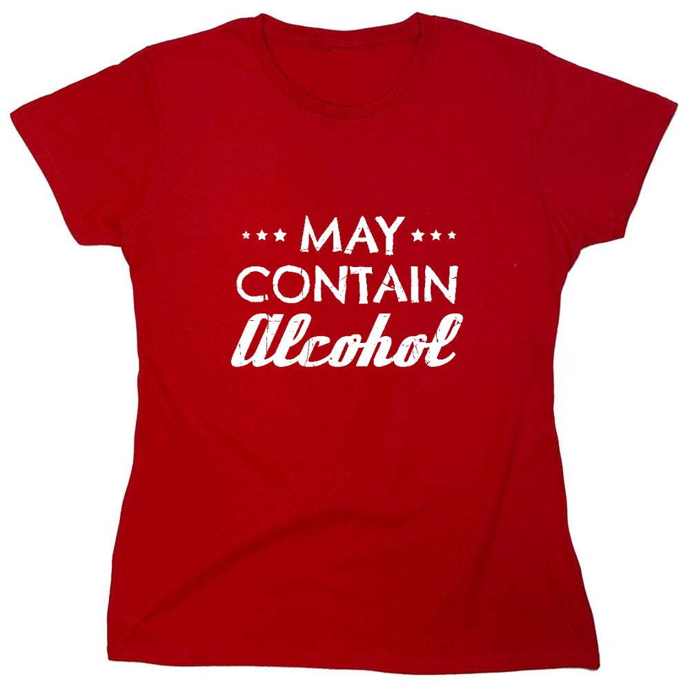Funny T-Shirts design "May Contain Alcohol Shirt - Womens"
