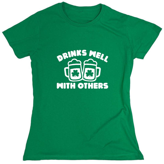 Funny T-Shirts design "Drinks Well With Others Shirt - Womens"