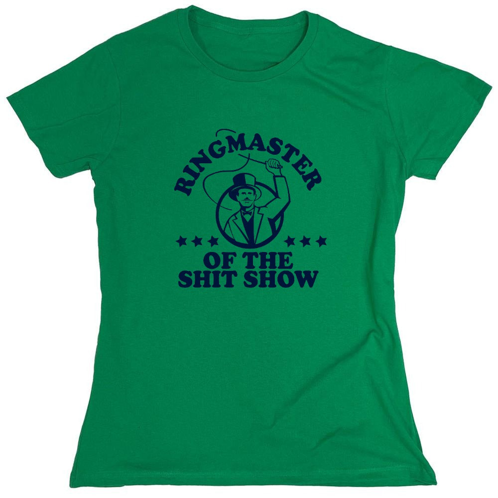 Funny T-Shirts design "Ringmaster Of the Shit Show Shirt - Womens"