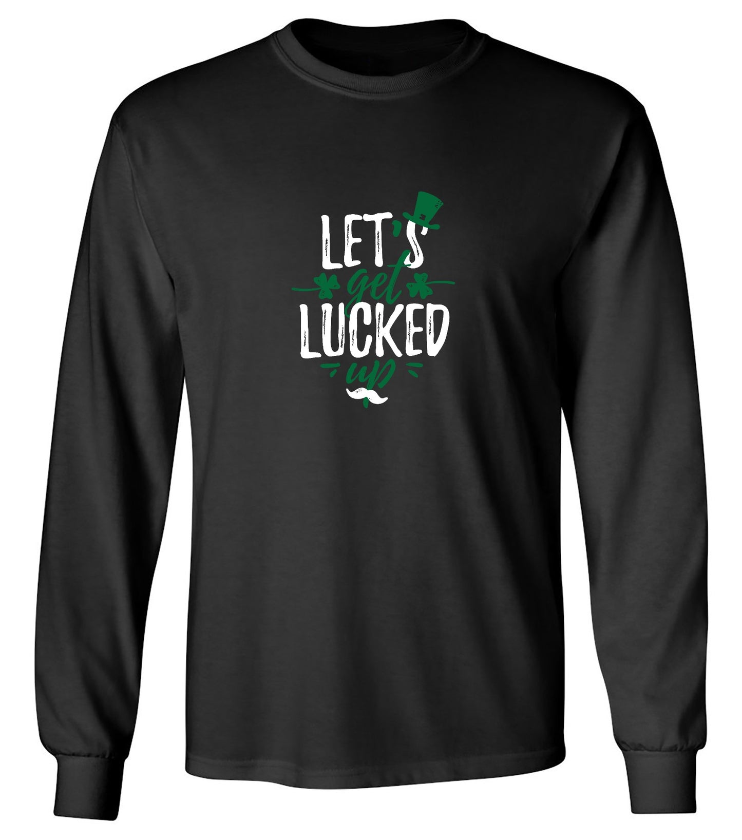 Funny T-Shirts design "Lets Get Lucked Up"