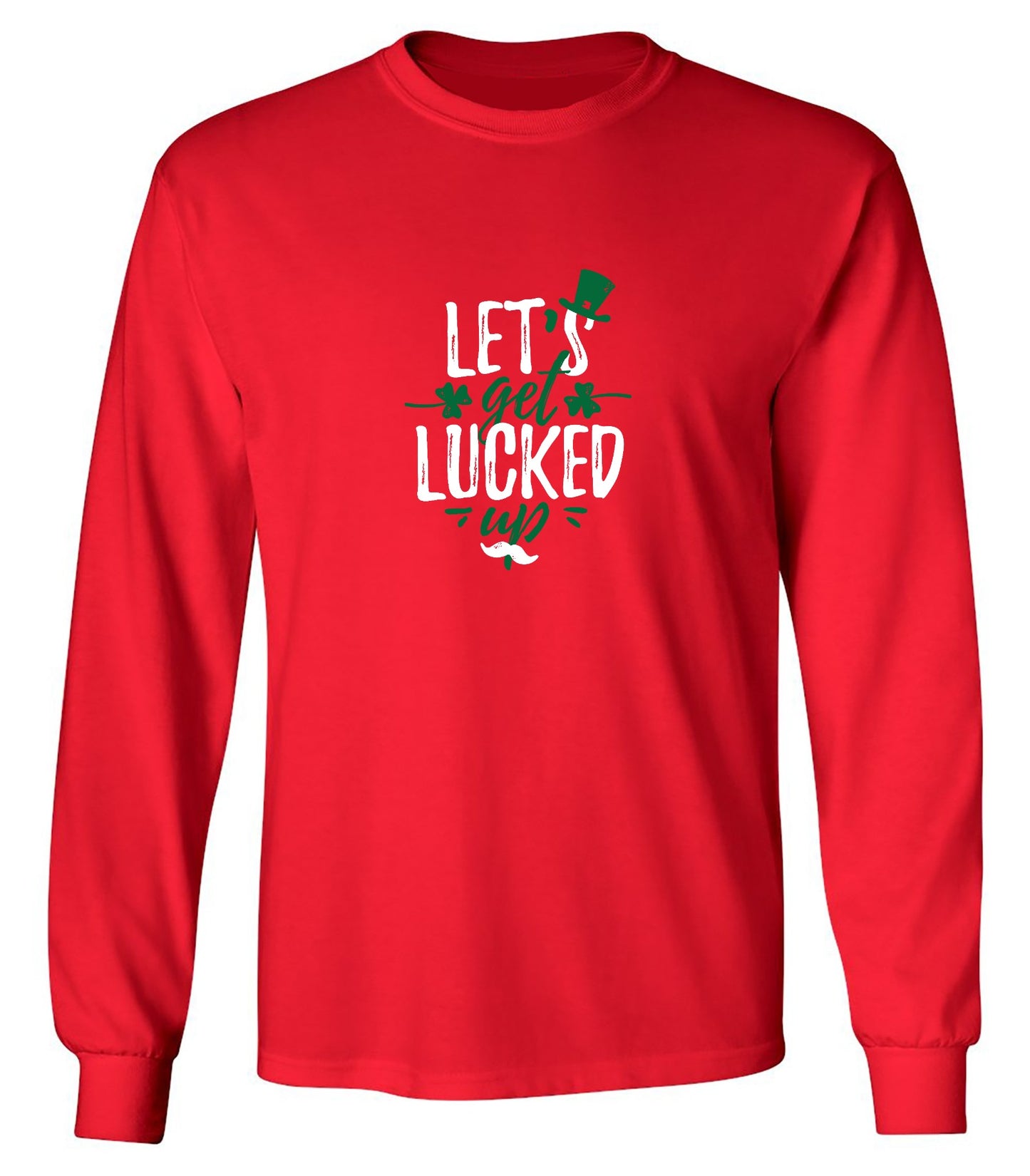 Funny T-Shirts design "Lets Get Lucked Up"