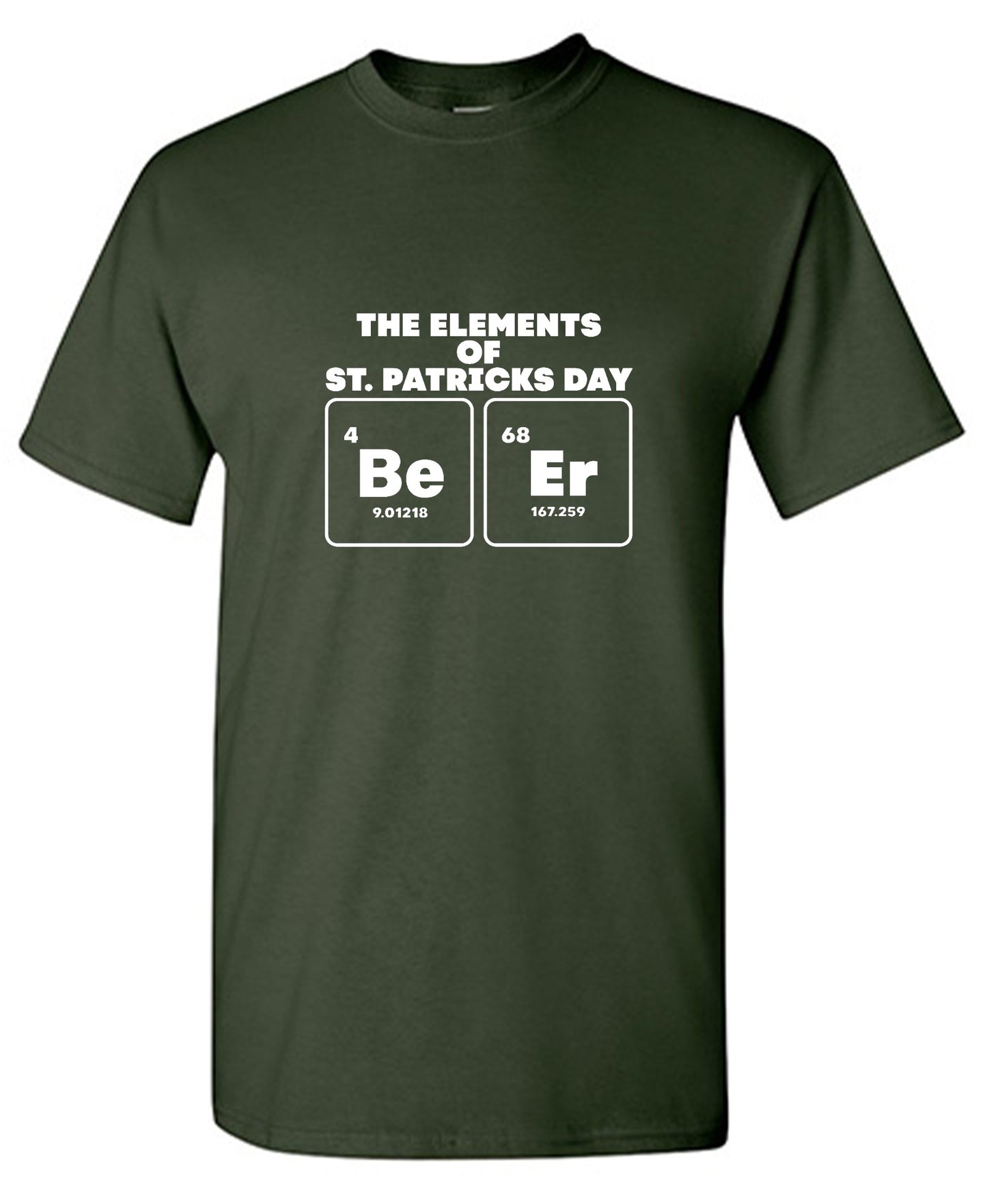 Funny T-Shirts design "The Elements of St. Patricks Day, Be, Er"