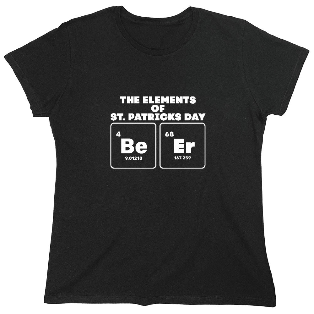 Funny T-Shirts design "The Elements of St. Patricks Day, Be, Er"