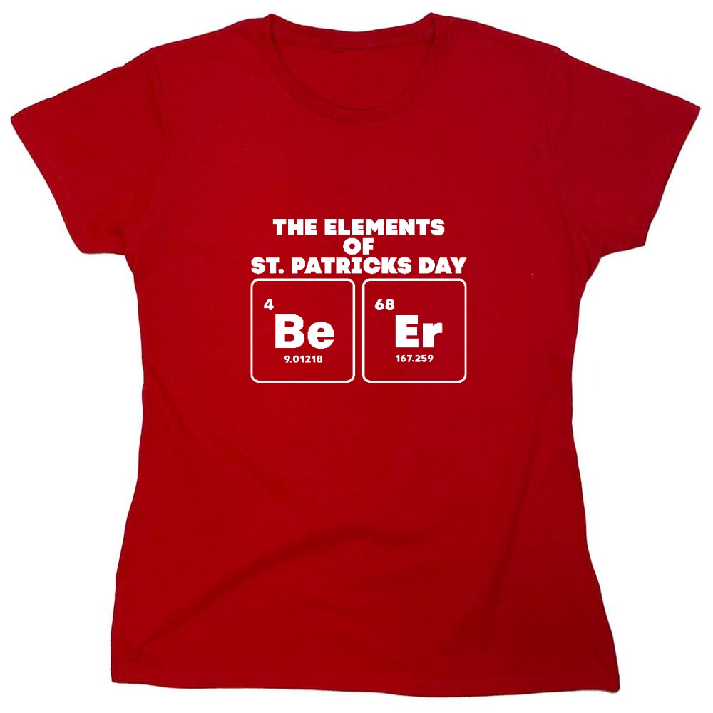 Funny T-Shirts design "The Elements of St. Patricks Day, Be, Er"
