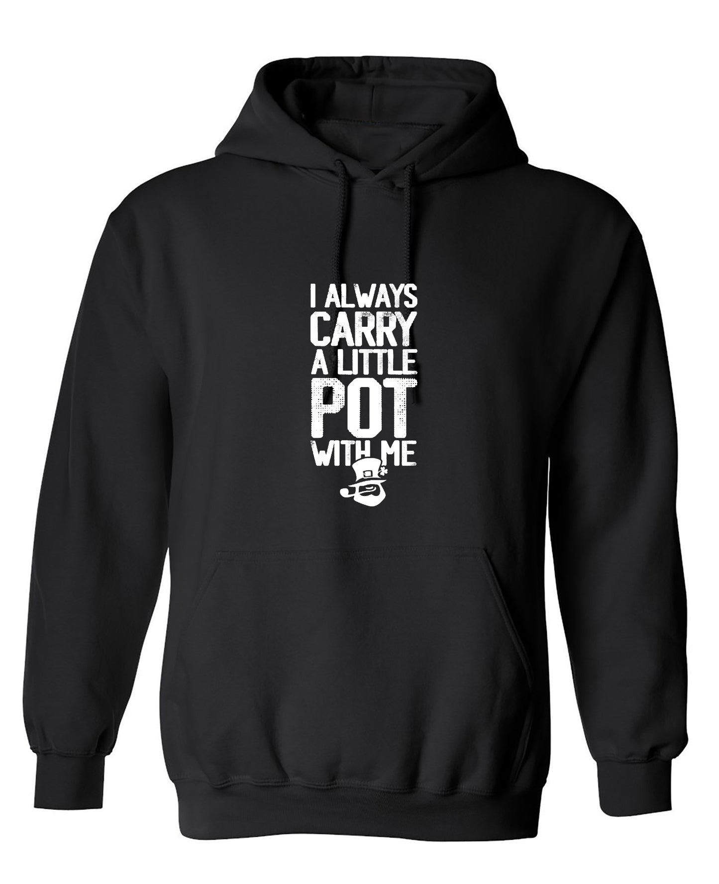 Funny T-Shirts design "I always Carry a little Pot with Me Shirt"