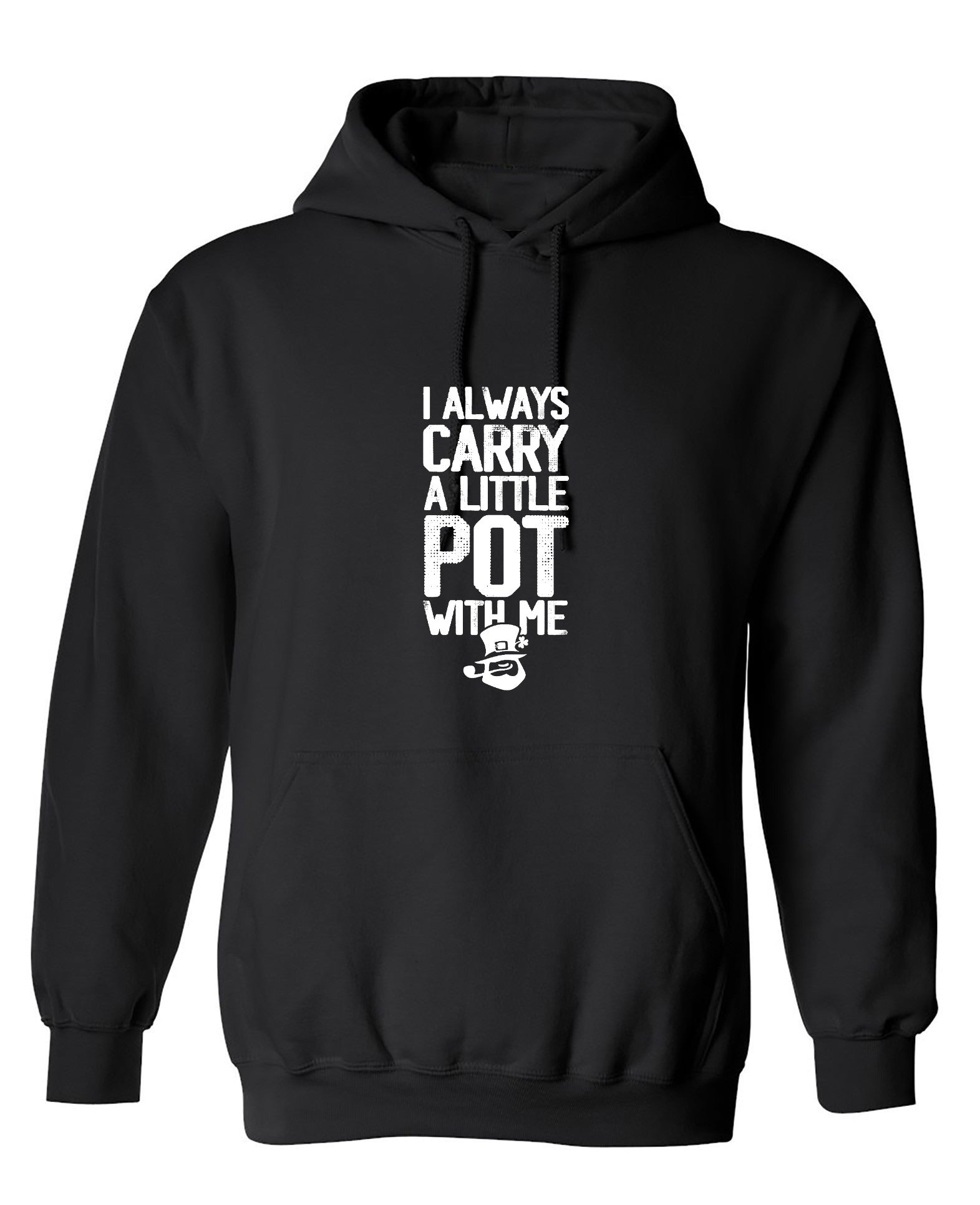 Funny T-Shirts design "I always Carry a little Pot with Me Shirt"