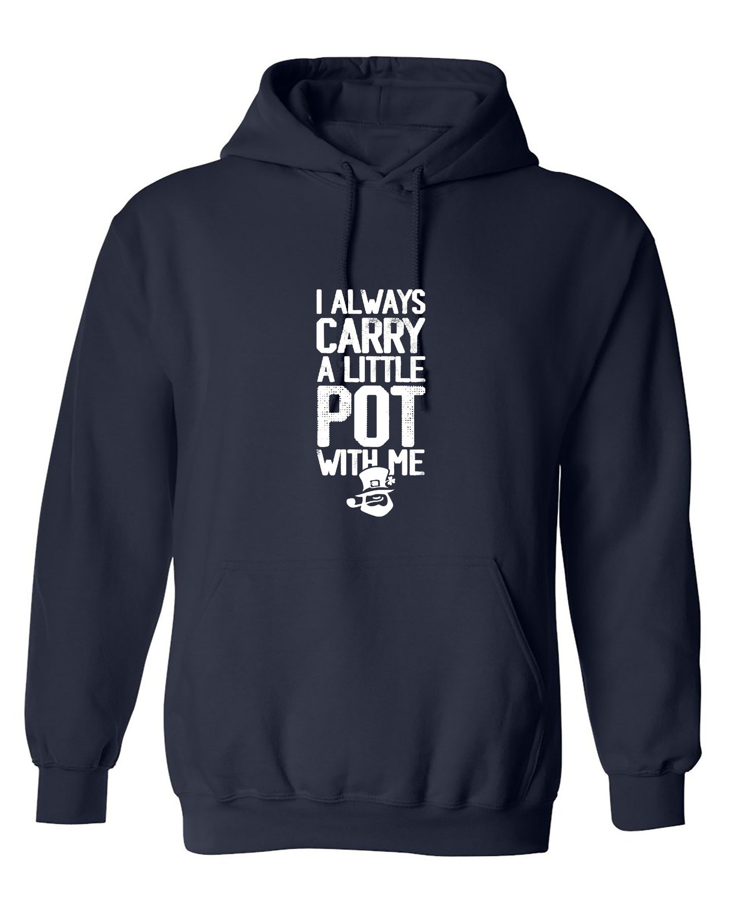 Funny T-Shirts design "I always Carry a little Pot with Me Shirt"